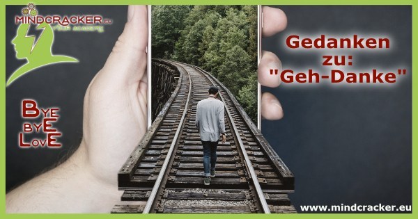 Gedanken zu „Geh – Danke!“