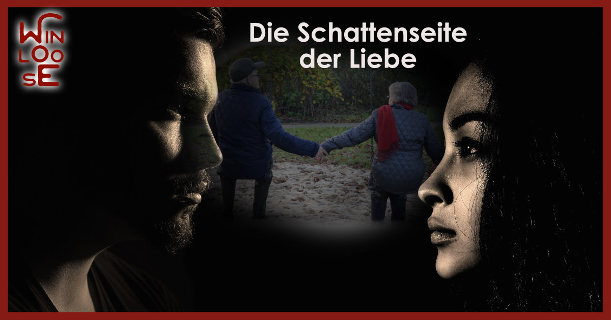 Die Schattenseite der Liebe