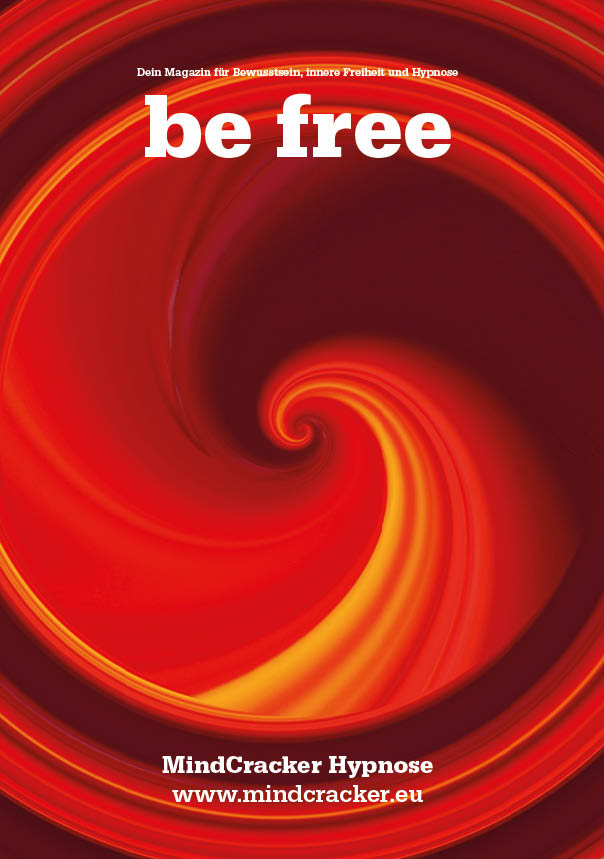 befree - Das Magazin für Bewusstsein, innere Freiheit und Hypnose - Ausgabe 10_2019